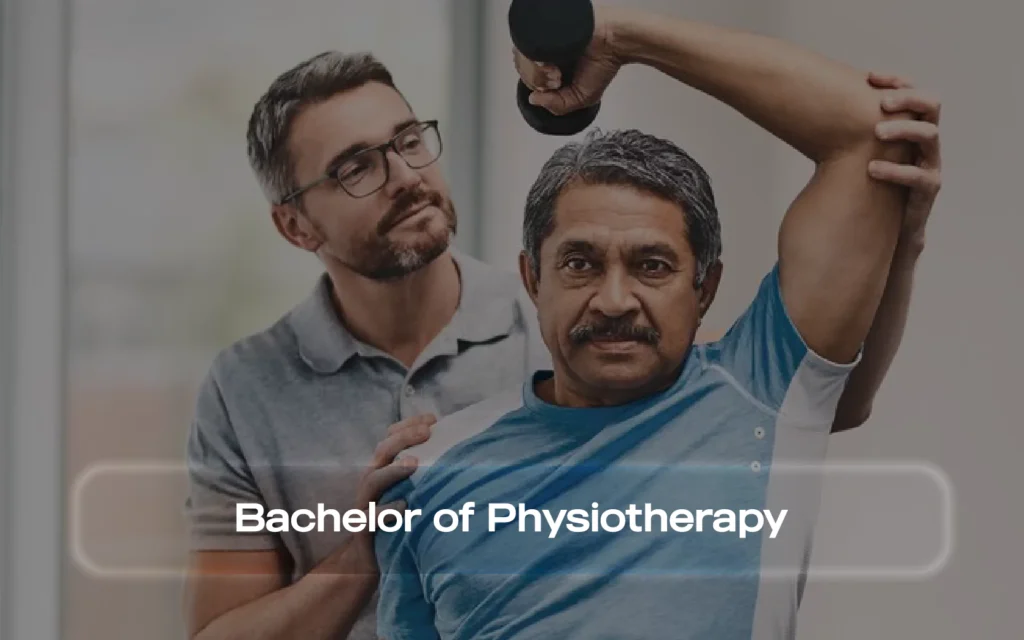 Bachelor of Physiotherapy