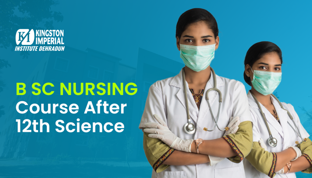 B Sc Nursing Course After 12th Science 2025 : A Complete Guide 1 B Sc Nursing Course After 12th Science