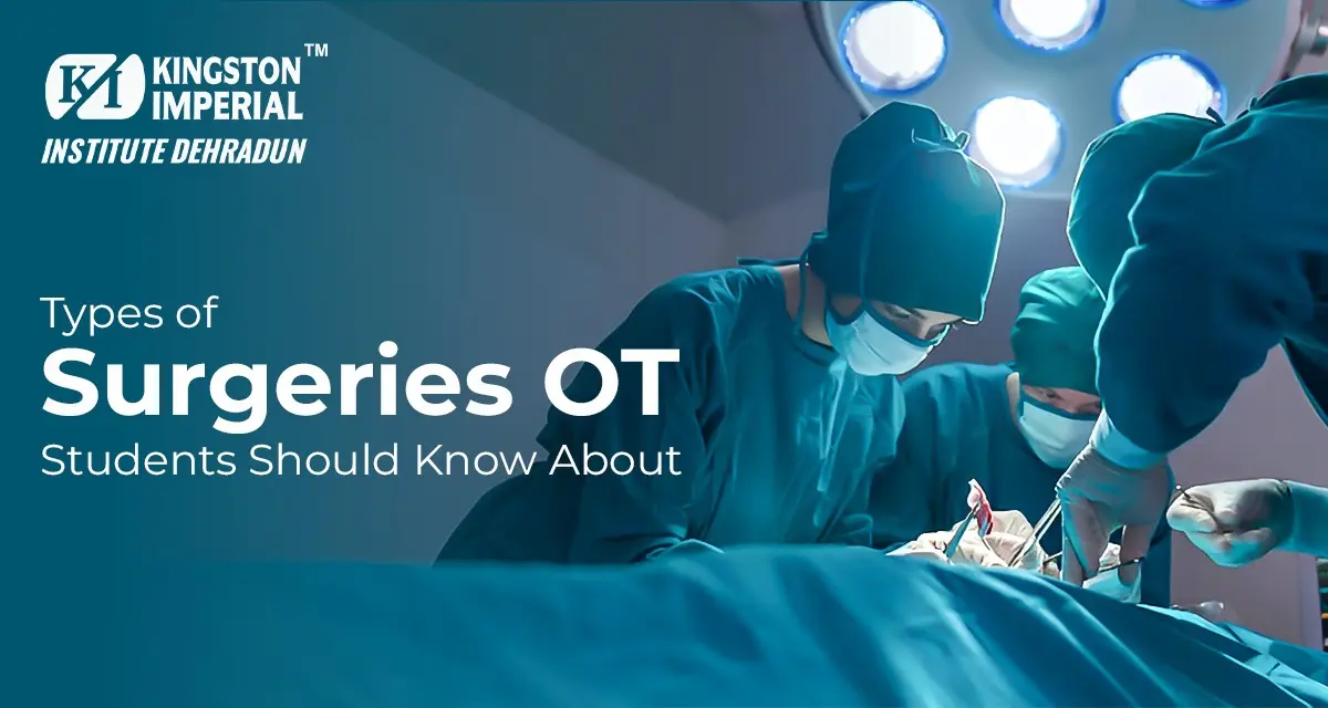 Types of Surgeries OT Students