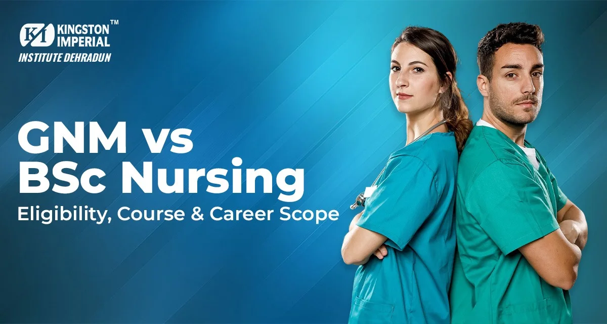 GNM vs BSc Nursing Eligibility Course and Career Scope