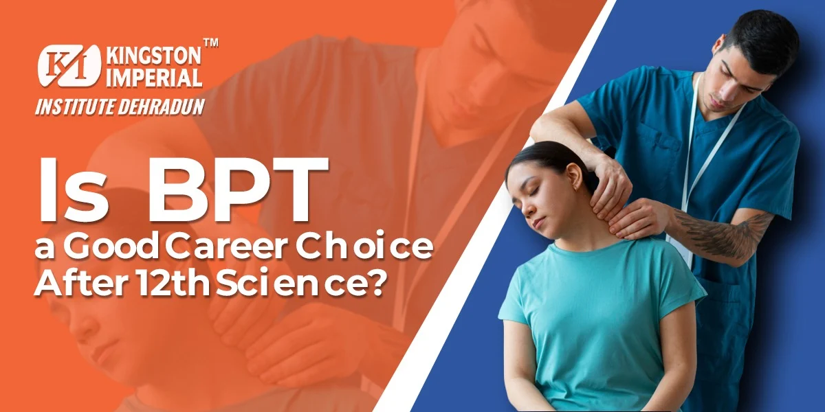 Is BPT a Good Career Choice After 12th - BPT Course after 12th
