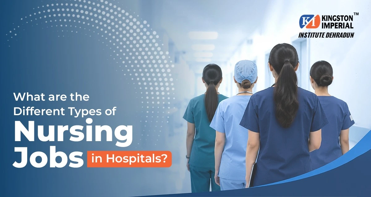 What Are the Different Types of Nursing Jobs in Hospitals?