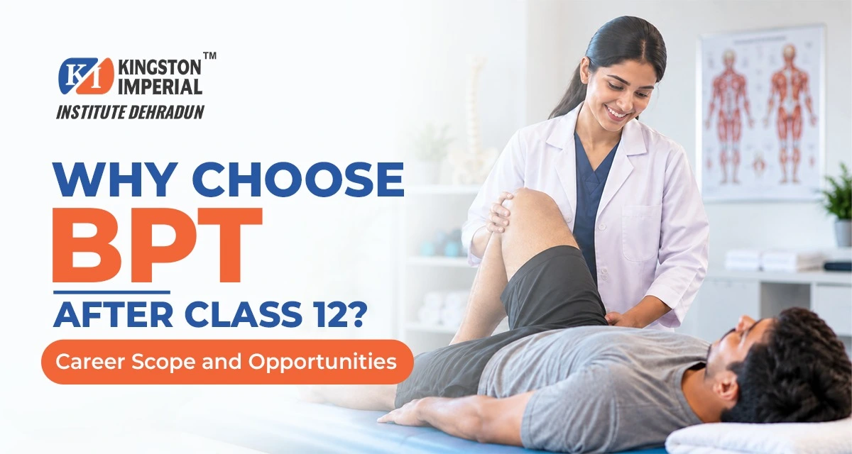 why choose bpt after class 12 career scope opportunities